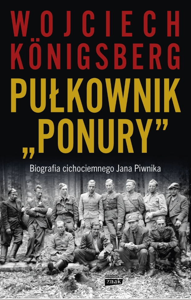 Narodowy Dzień Pamięci Żołnierzy Armii Krajowej - 14 lutego 4 biografia ponurego