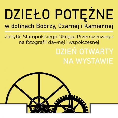 Dzień otwarty na wystawie „Dzieło Potężne..." dzień otwarty na wystawie „dzieło potężne..."