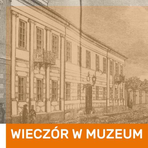 WIECZÓR W MUZEUM: szpital Świętej Trójcy wieczÓr w muzeum: szpital Świętej trójcy