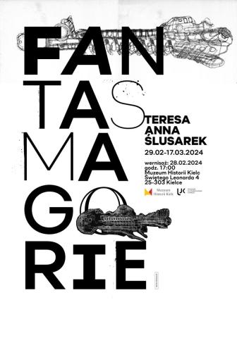teresa anna Ślusarek „fantasmagorie”