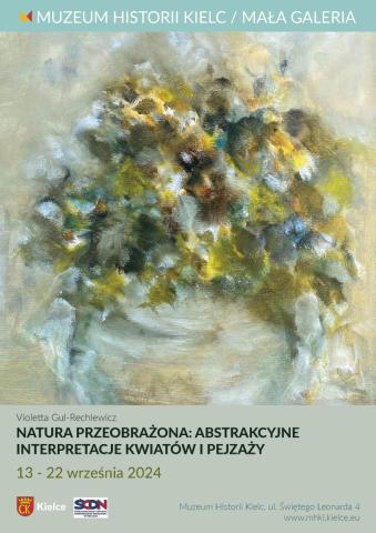 Wernisaż wystawy "Natura przeobrażona: abstrakcyjne interpretacje kwiatów i pejzaży" wernisaż wystawy "natura przeobrażona: abstrakcyjne interpretacje kwiatów i pejzaży"