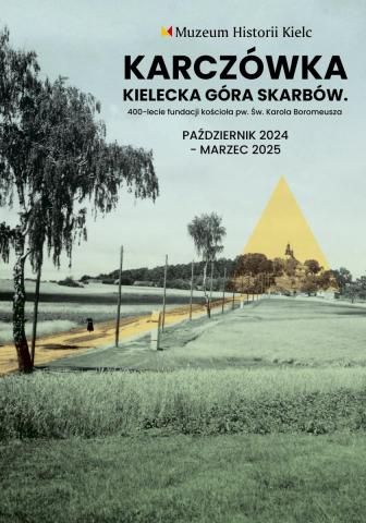 karczówka. kielecka góra skarbów. w 400 lecie fundacji kościoła p.w. św. karola boromeusza