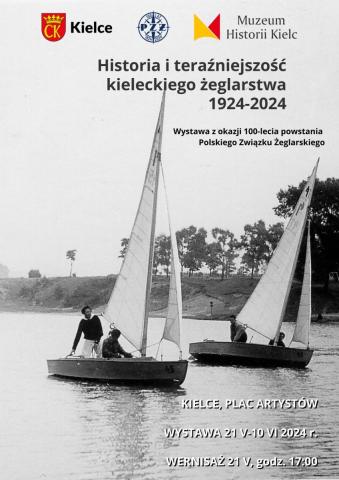 Wystawa plenerowa "Historia i teraźniejszość kieleckiego żeglarstwa 1924-2024" wystawa plenerowa "historia i teraźniejszość kieleckiego żeglarstwa 1924 2024"