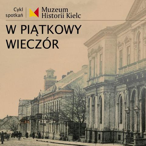 W PIĄTKOWY WIECZÓR: Korespondencja w zbiorach MHKi w piĄtkowy wieczÓr: korespondencja w zbiorach mhki