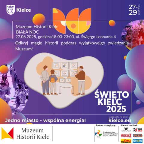 ŚWIĘTO KIELC: Biała Noc - wieczór z historią i sztuką w Muzeum Historii Kielc ŚwiĘto kielc: biała noc wieczór z historią i sztuką w muzeum historii kielc