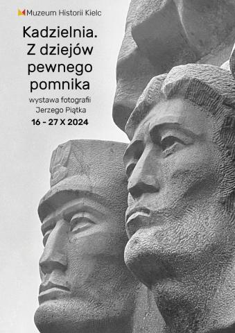 kadzielnia. z dziejów pewnego pomnika wystawa fotografii jerzego piątka