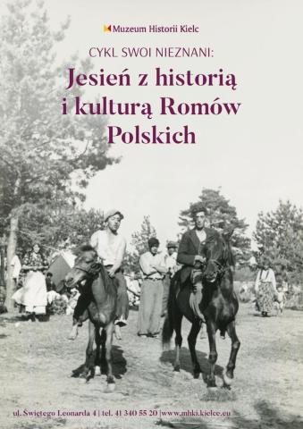 SWOI NIEZNANI. Jesień z historią i kulturą Romów Polskich. Adam Bartosz, "Romowie - nasi sąsiedzi" swoi nieznani. jesień z historią i kulturą romów polskich. adam bartosz, "romowie nasi sąsiedzi"