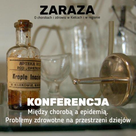 KONFERENCJA: Między chorobą a epidemią. Problemy zdrowotne na przestrzeni dziejów konferencja: między chorobą a epidemią. problemy zdrowotne na przestrzeni dziejów