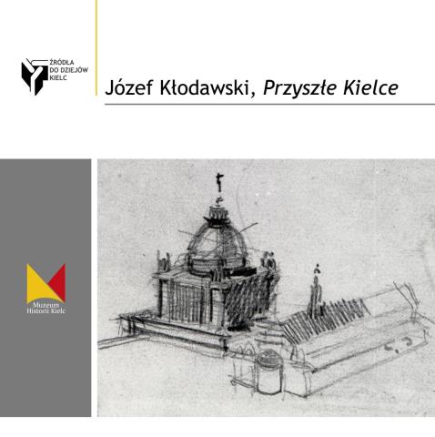 Promocja wydawnictwa „Przyszłe Kielce” Józefa Kłodawskiego” promocja wydawnictwa „przyszłe kielce” józefa kłodawskiego”