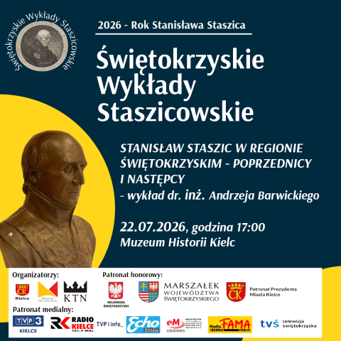 wykŁad dr. inŻ. andrzeja barwickiego „stanisŁaw staszic w regionie ŚwiĘtokrzyskim poprzednicy i nastĘpcy”